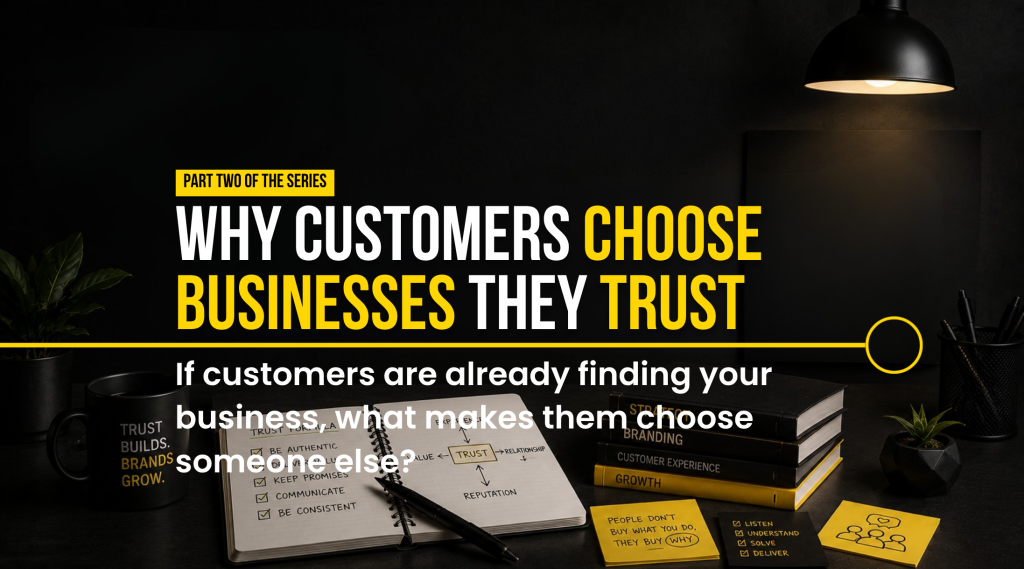 Fishyhue Studio - Why Customers Choose Businesses They Trust - Part 2 of the Series - Why Marketing Alone Cant Build Confidence